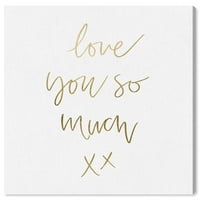 Wynwood Studio tipografija i Citati zidni umjetnički platneni printovi 'Volim te toliko zlata' ljubavni Citati